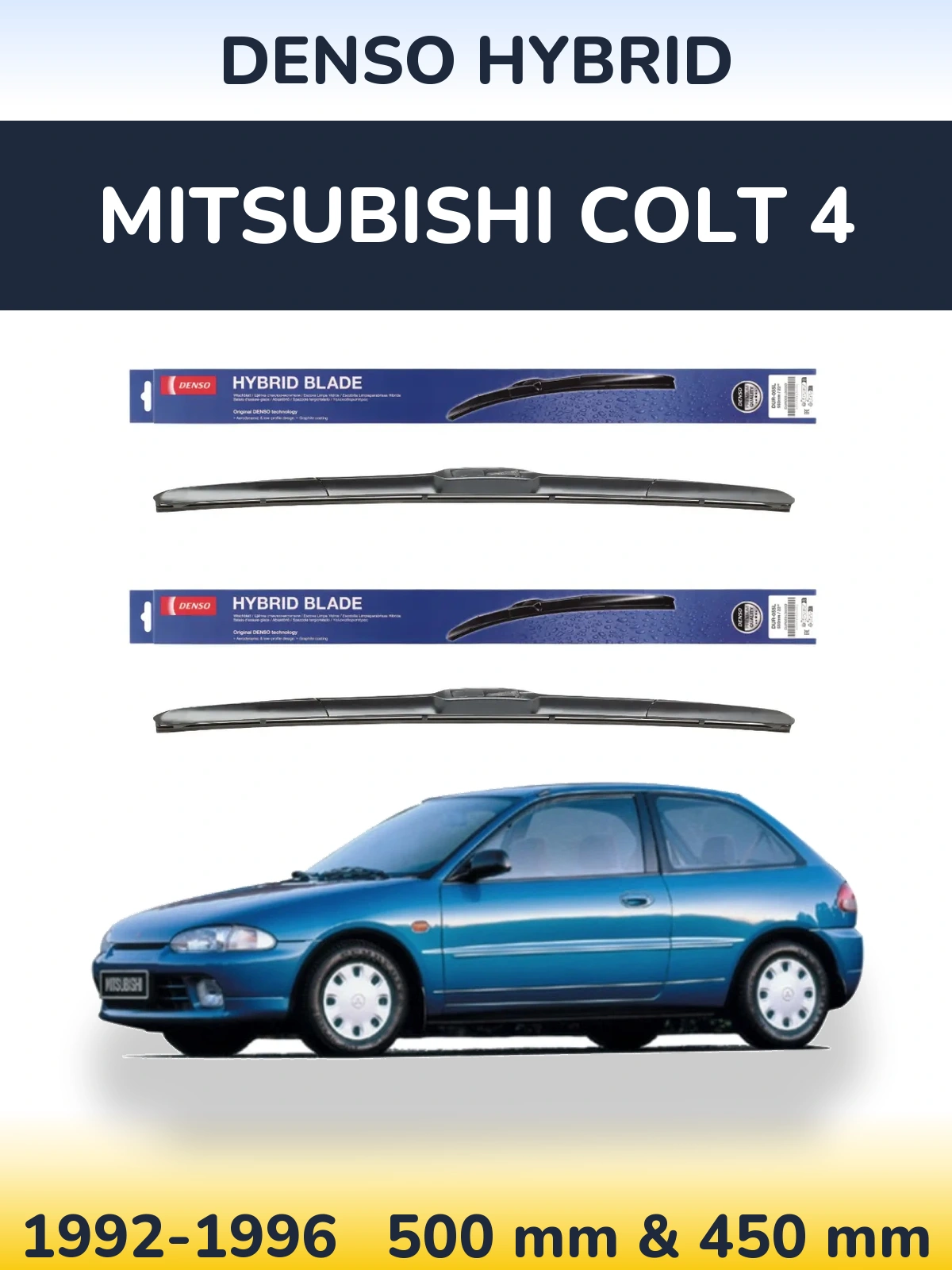 Komplet przednich wycieraczek Denso Hybrid 500 & 450 mm do Mitsubishi Colt 4 1992-1996