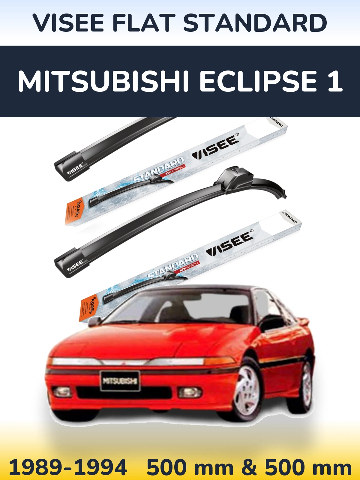 Комплект передних дворников VISEE FLAT STANDARD 500 & 500 мм для Mitsubishi Eclipse 1 1989-1994