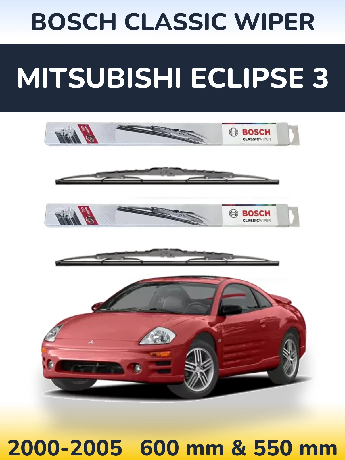 Komplet przednich wycieraczek BOSCH Classic Wiper 600 & 550 mm do Mitsubishi Eclipse 3 2000-2005