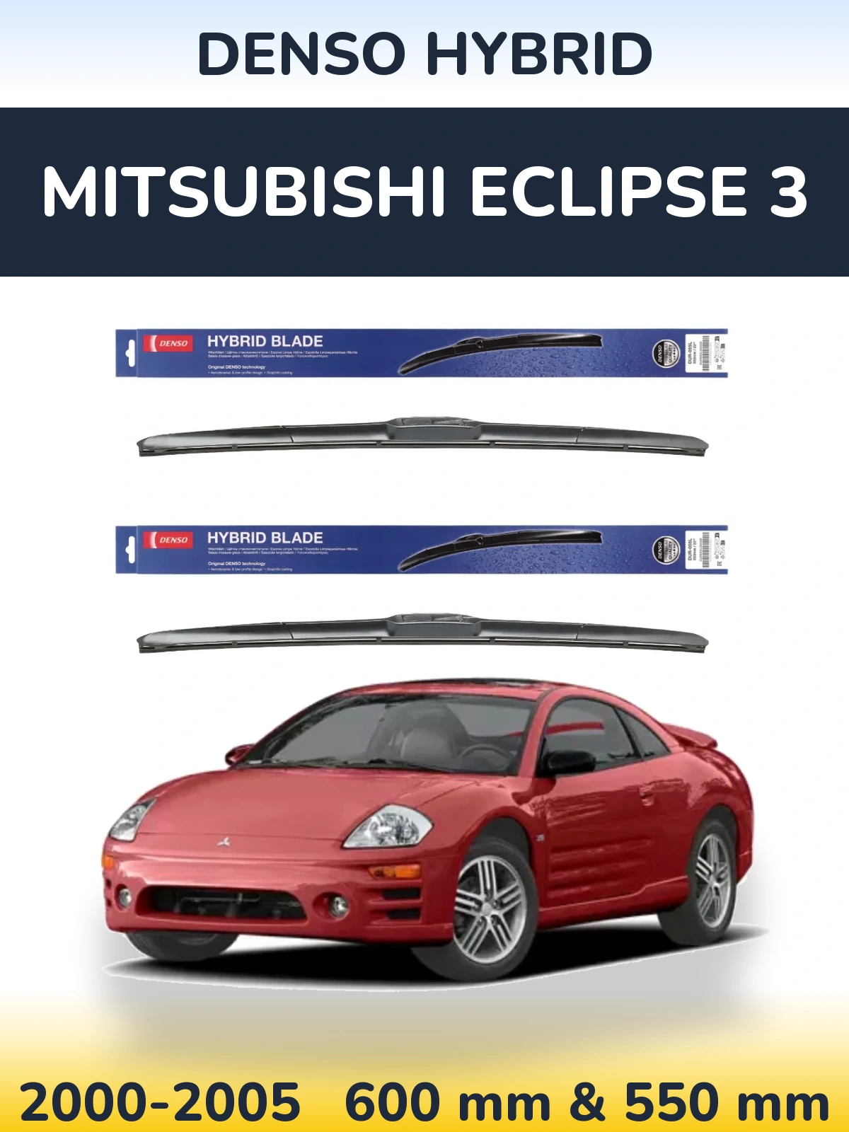 Komplet przednich wycieraczek Denso Hybrid 600 & 550 mm do Mitsubishi Eclipse 3 2000-2005