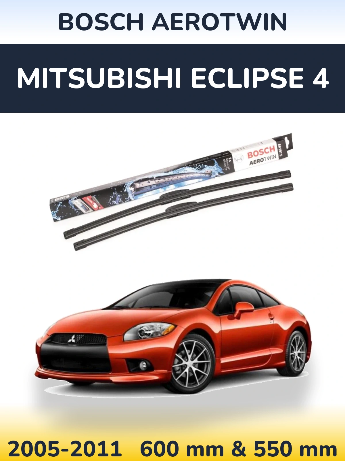 Komplet przednich wycieraczek BOSCH AeroTwin 600 & 550 mm do Mitsubishi Eclipse 4 2005-2011