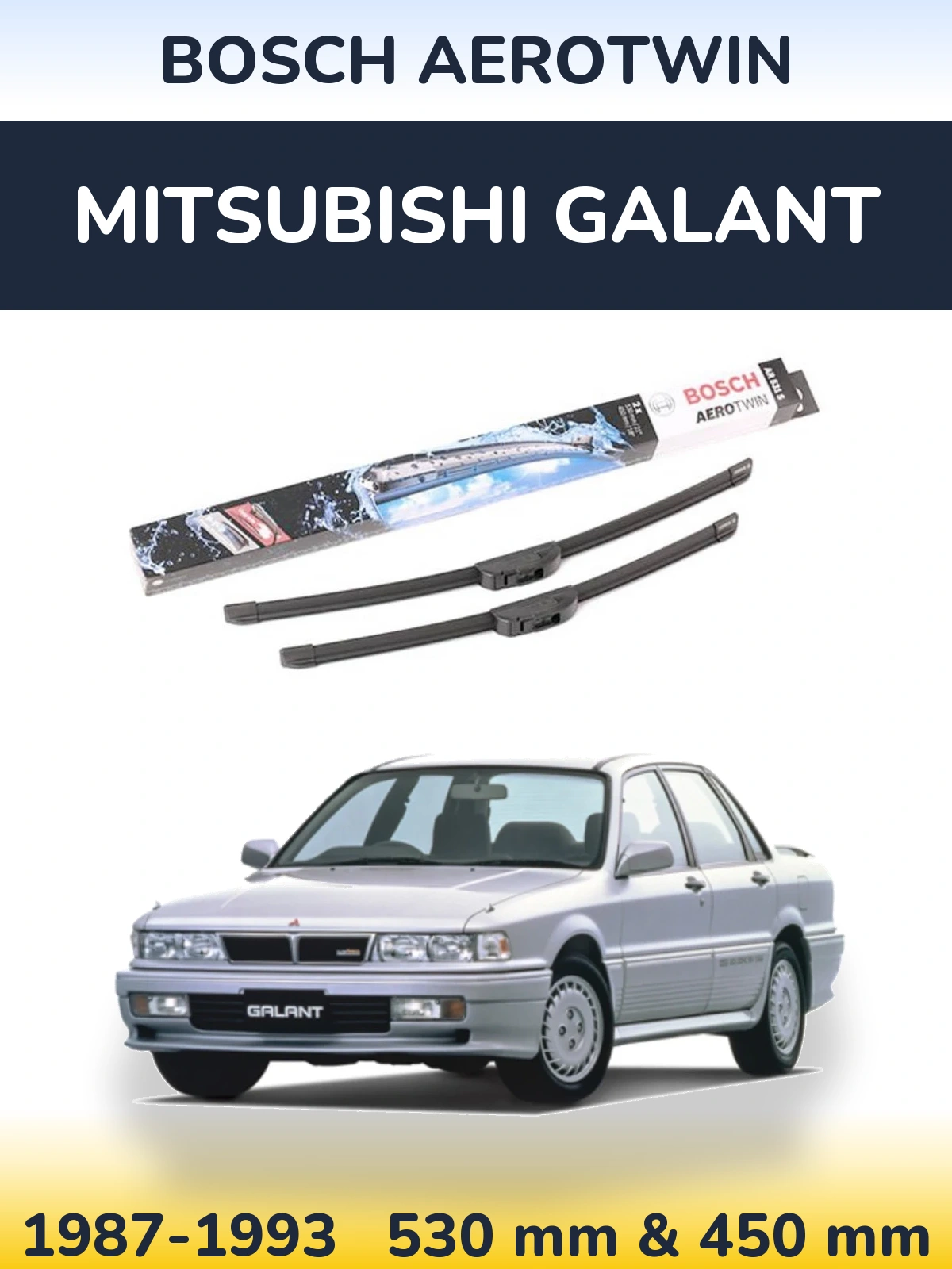 Front wiper blade set BOSCH AeroTwin 530 & 450 mm for Mitsubishi Galant 1987-1993