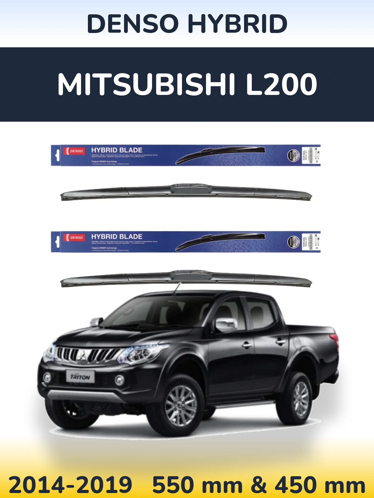 Front wiper blade set Denso Hybrid 550 & 450 mm for Mitsubishi L200 2014-2019