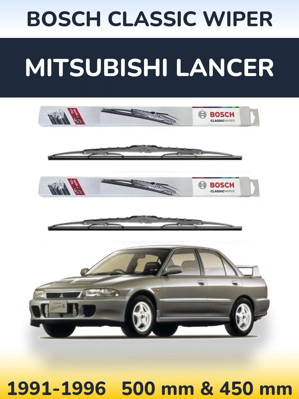 Комплект передних дворников BOSCH Classic Wiper 500 & 450 мм для Mitsubishi Lancer 1991-1996