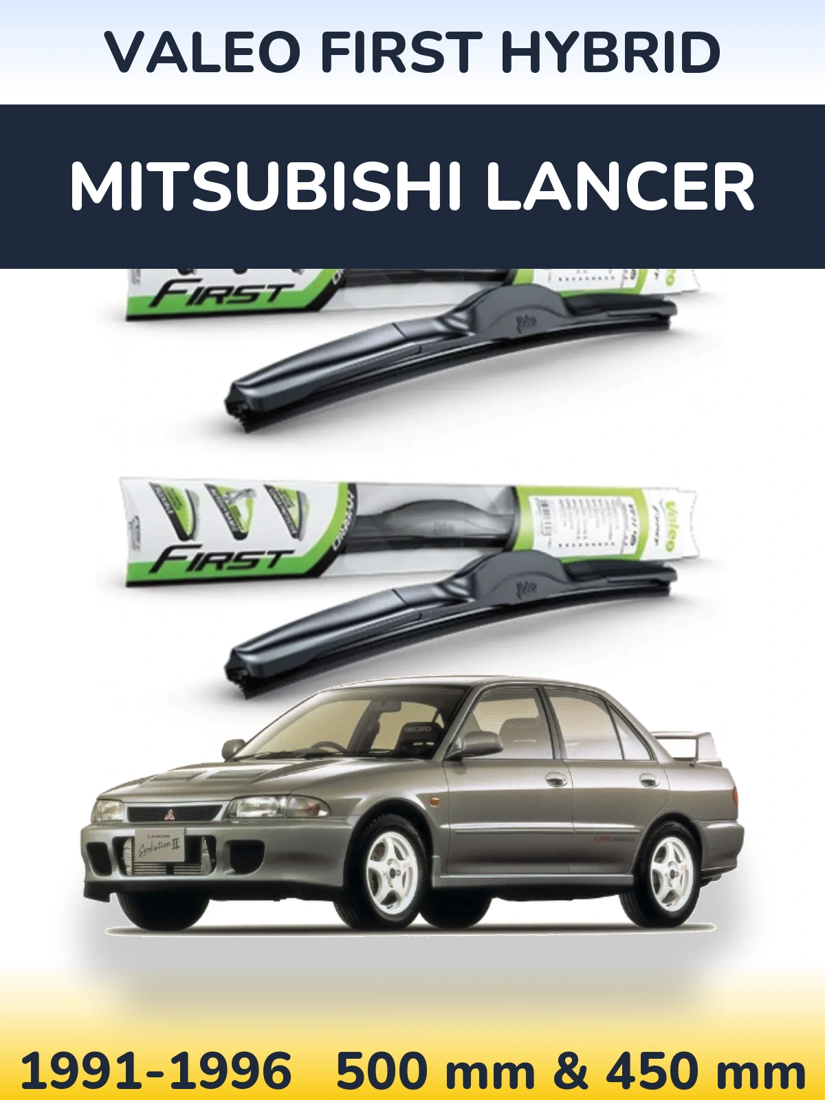 Front wiper blade set Valeo First Hybrid 500 & 450 mm for Mitsubishi Lancer 1991-1996
