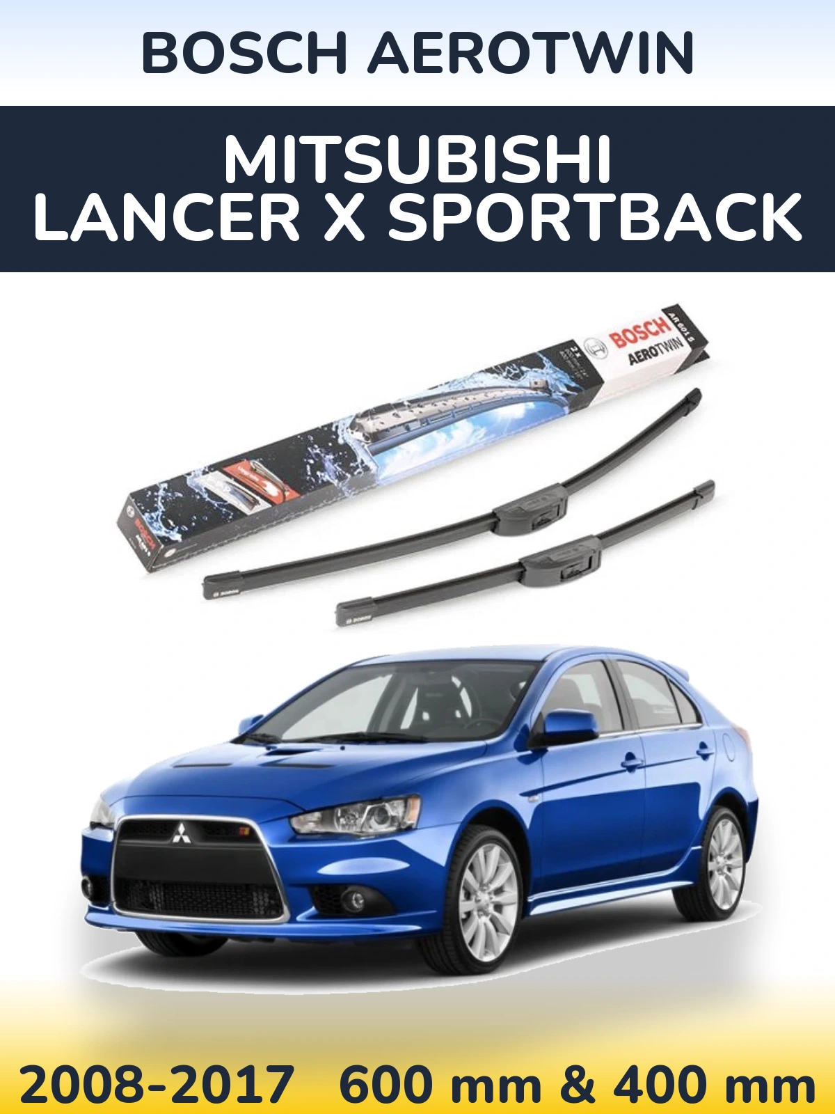 Front wiper blade set BOSCH AeroTwin 600 & 400 mm for Mitsubishi Lancer X Sportback 2008-2017