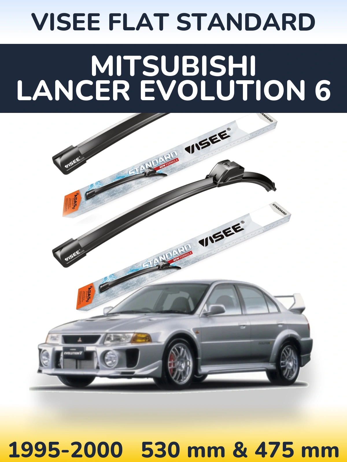 Komplet przednich wycieraczek VISEE FLAT STANDARD 530 & 475 mm do Mitsubishi Lancer Evolution 6 1995-2000