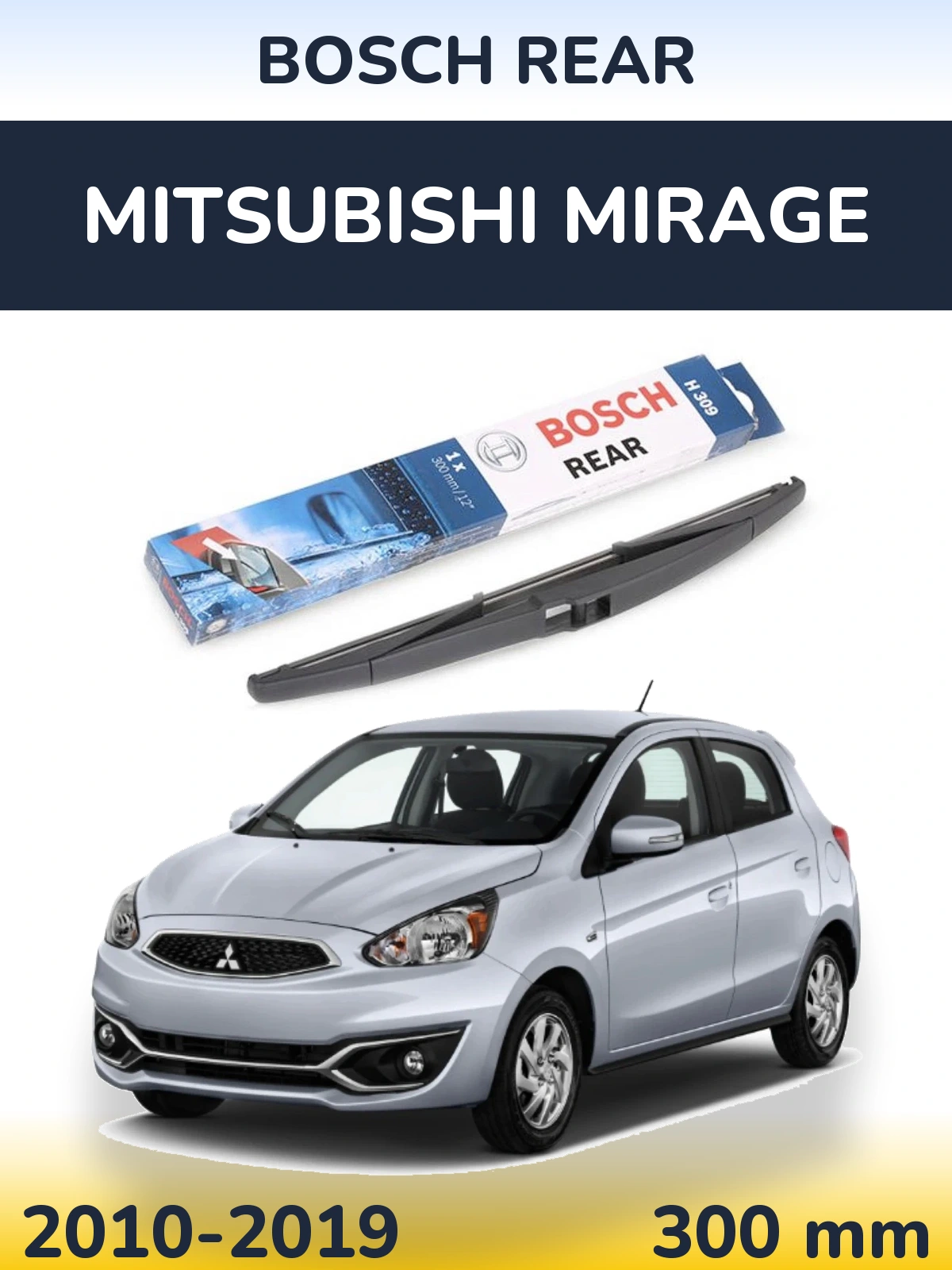 Tylna wycieraczka BOSCH Rear 300 mm do Mitsubishi Mirage 2010-2019