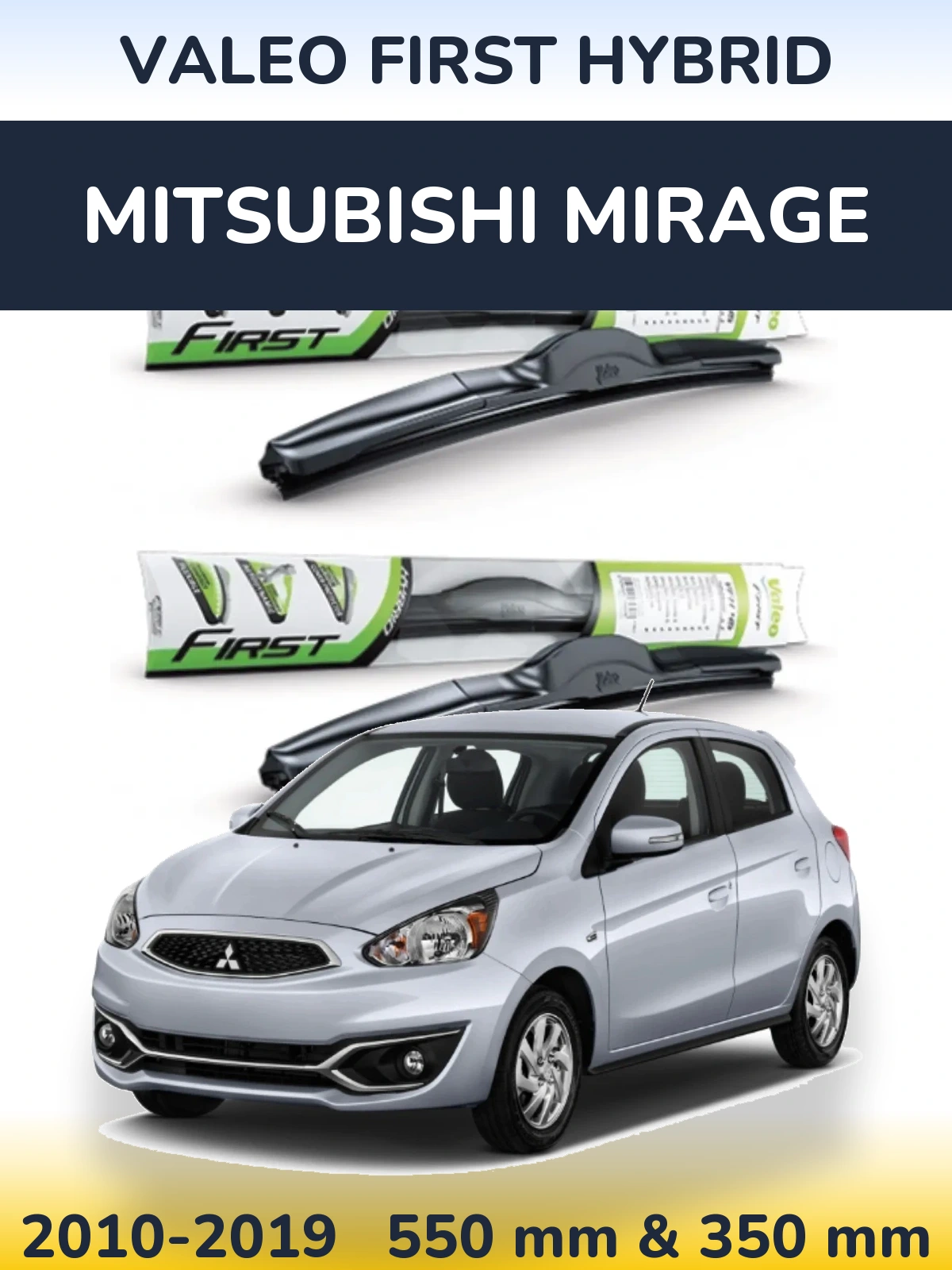 Komplet przednich wycieraczek Valeo First Hybrid 550 & 350 mm do Mitsubishi Mirage 2010-2019