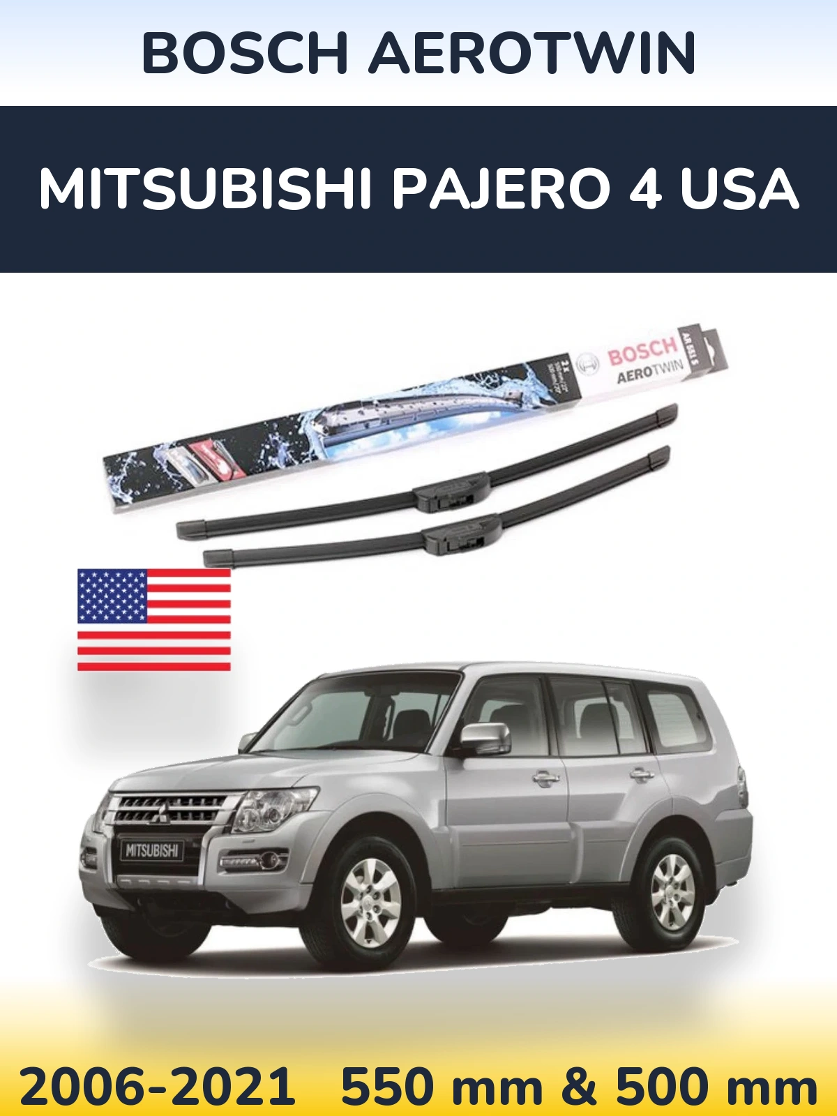 Komplet przednich wycieraczek BOSCH AeroTwin 550 & 500 mm do Mitsubishi Pajero 4 USA 2006-2021