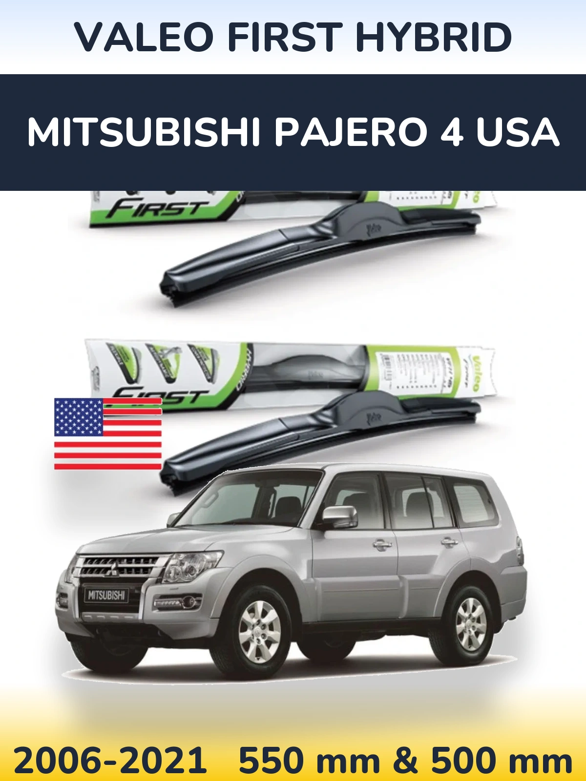 Komplet przednich wycieraczek Valeo First Hybrid 550 & 500 mm do Mitsubishi Pajero 4 USA 2006-2021