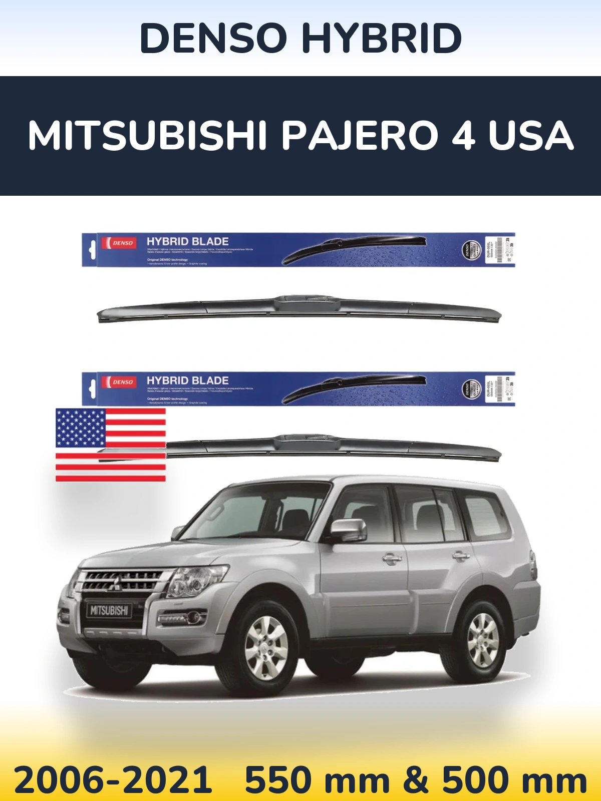 Front wiper blade set Denso Hybrid 550 & 500 mm for Mitsubishi Pajero 4 USA 2006-2021