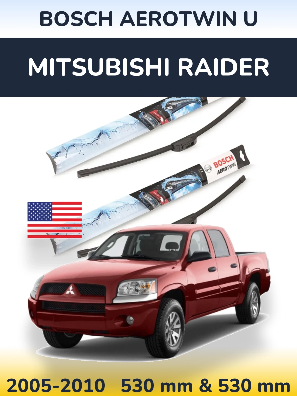 Komplet przednich wycieraczek BOSCH AeroTwin U 530 & 530 mm do Mitsubishi Raider 2005-2010