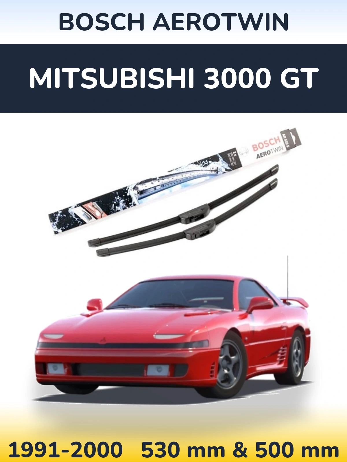 Комплект передних дворников BOSCH AeroTwin 530 & 500 мм для Mitsubishi 3000 GT 1991-2000