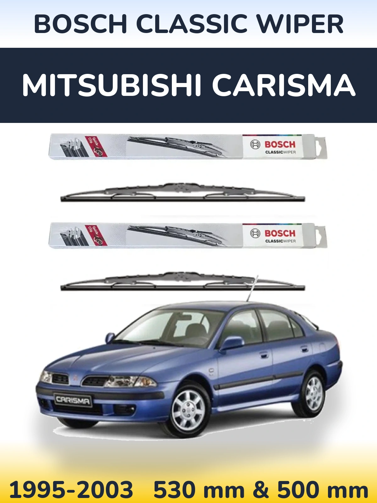 Komplet przednich wycieraczek BOSCH Classic Wiper 530 & 500 mm do Mitsubishi Carisma 1995-2003