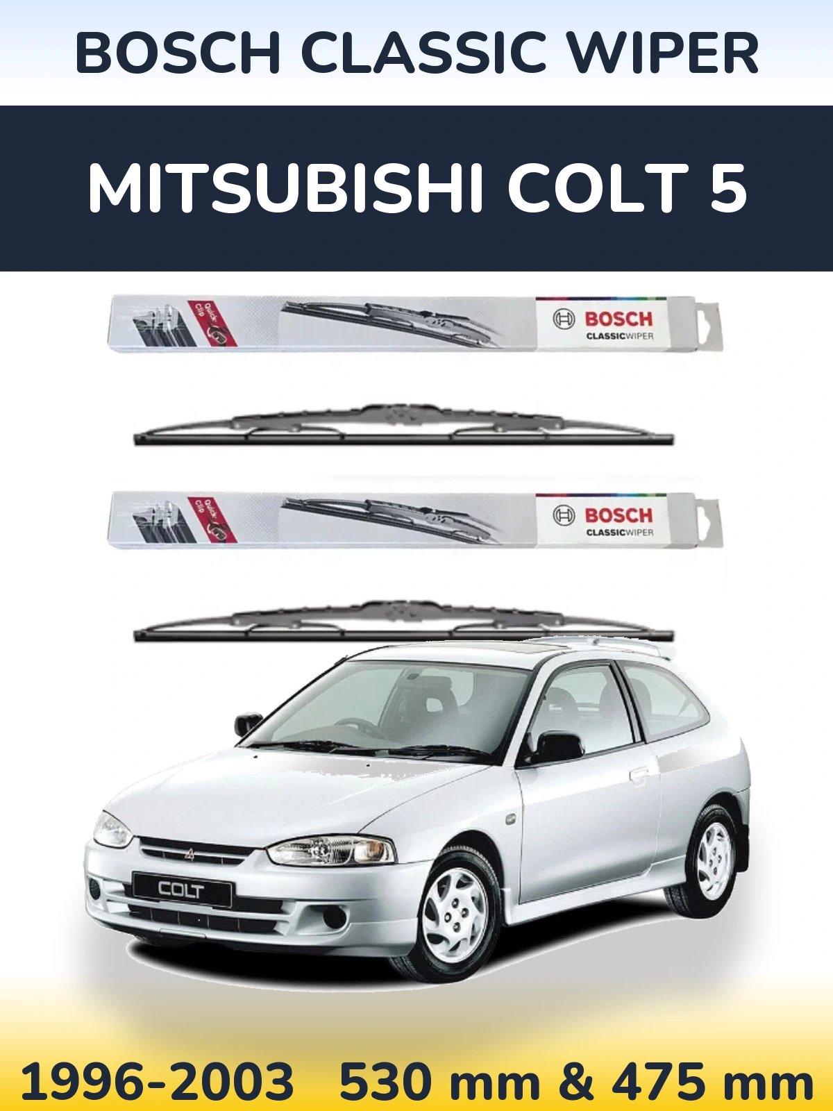 Комплект передних дворников BOSCH Classic Wiper 530 & 475 мм для Mitsubishi Colt 5 1996-2003