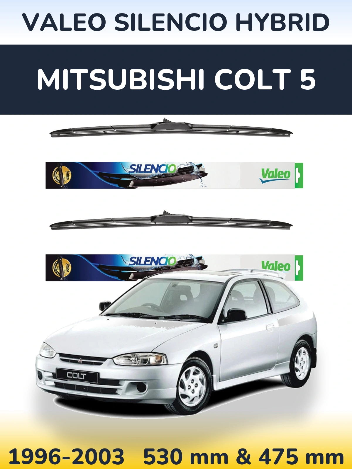 Front wiper blade set Valeo Silencio Hybrid 530 & 475 mm for Mitsubishi Colt 5 1996-2003