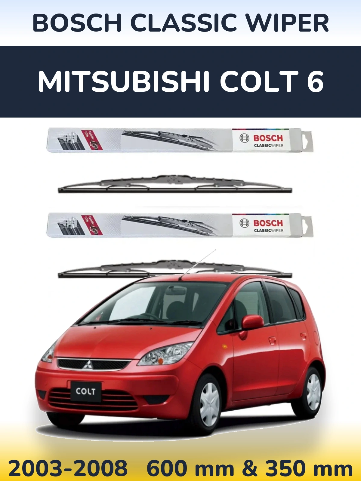 Komplet przednich wycieraczek BOSCH Classic Wiper 600 & 340 mm do Mitsubishi Colt 6 2003-2008