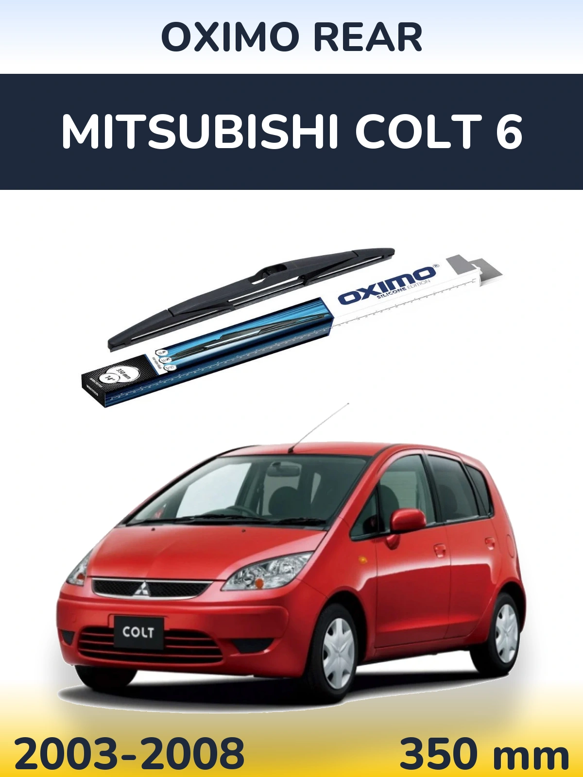 Tylna wycieraczka Oximo Rear 350 mm do Mitsubishi Colt 6 2003-2008