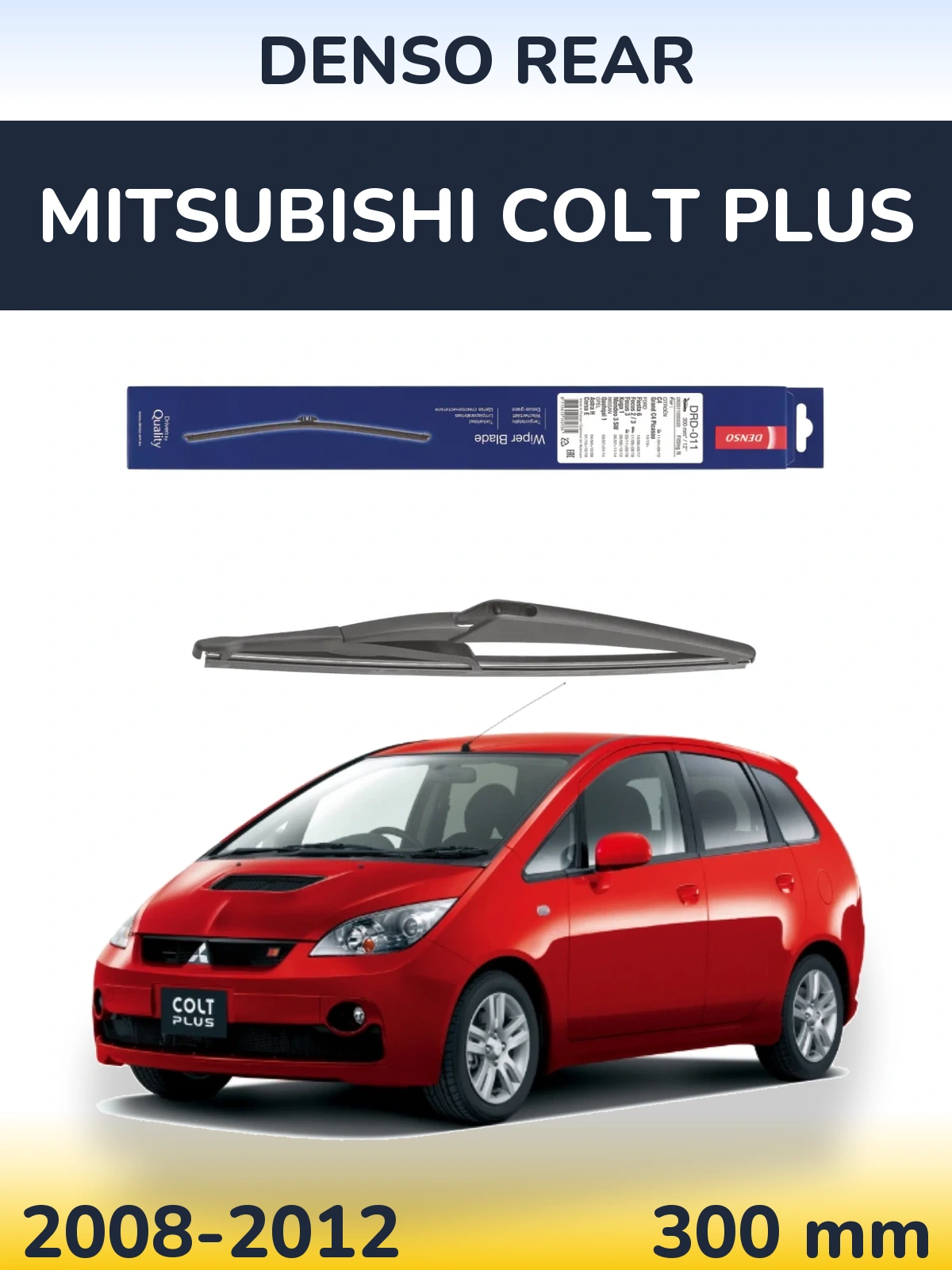 Tylna wycieraczka Denso Rear 300 mm do Mitsubishi Colt Plus 2008-2012