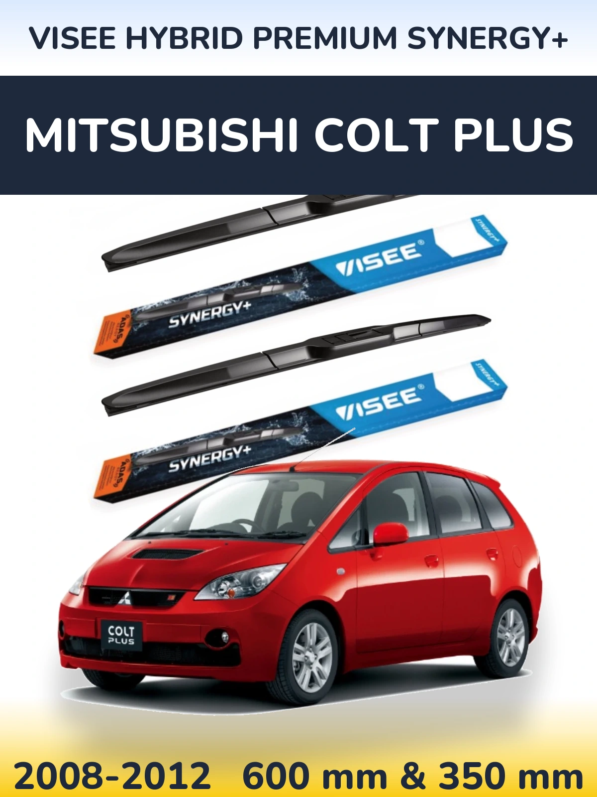 Komplet przednich wycieraczek VISEE HYBRID PREMIUM SYNERGY+ 600 & 350 mm do Mitsubishi Colt Plus 2008-2012