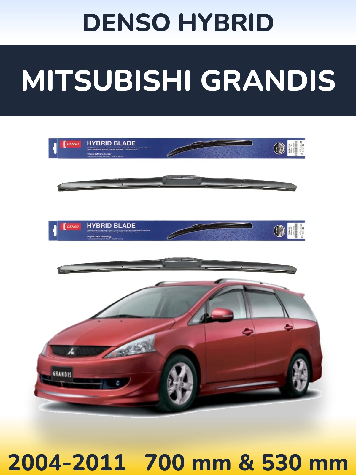 Komplet przednich wycieraczek Denso Hybrid 700 & 530 mm do Mitsubishi Grandis 2004-2011