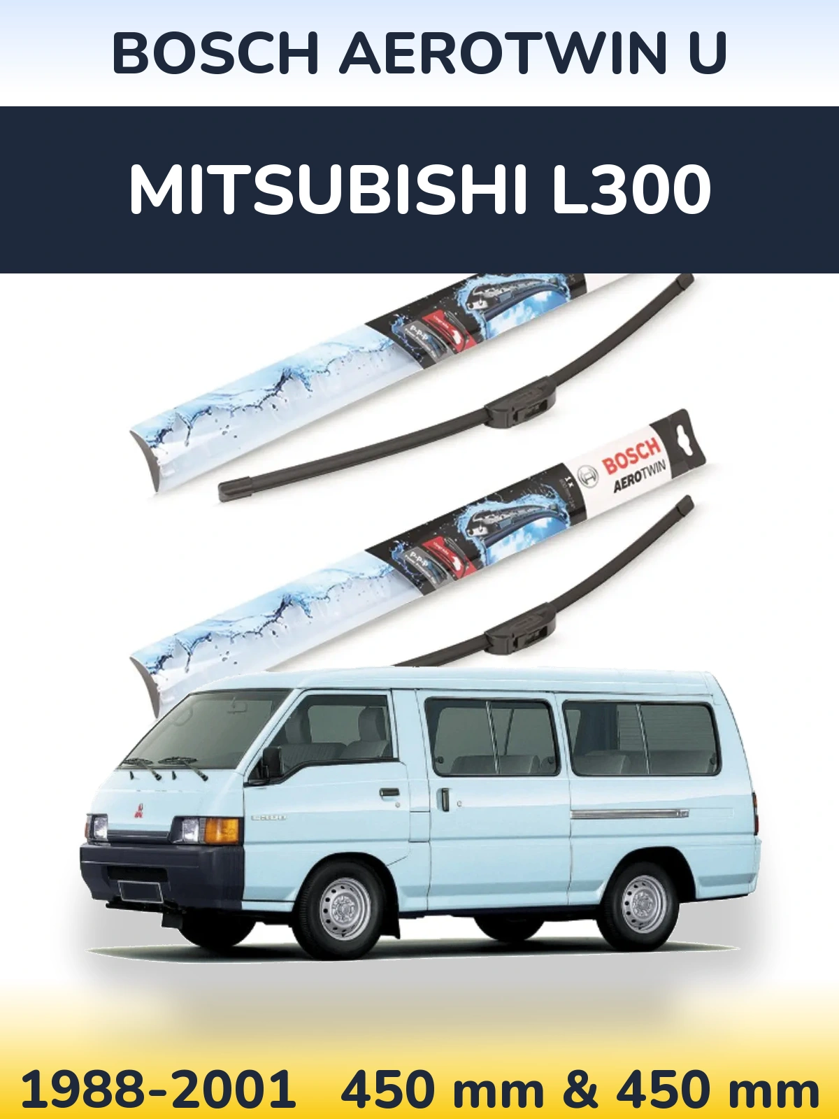 Komplet przednich wycieraczek BOSCH AeroTwin U 450 & 450 mm do Mitsubishi L300 1988-2001