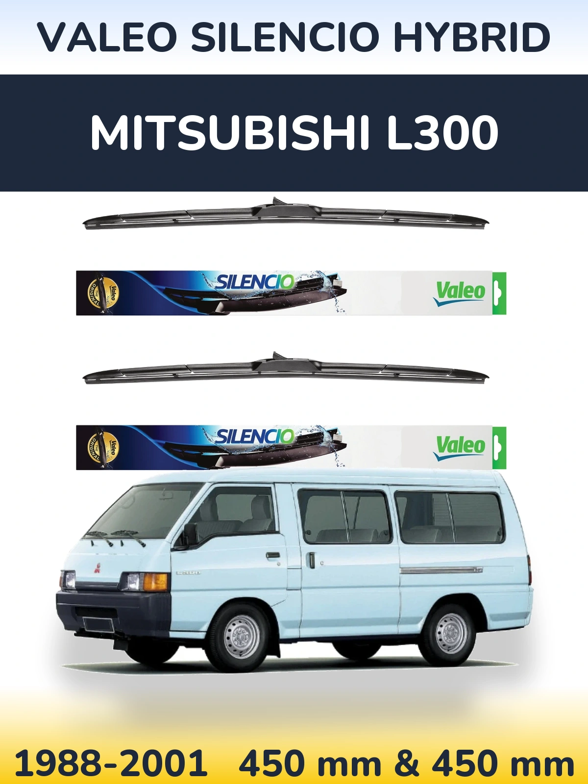 Komplet przednich wycieraczek Valeo Silencio Hybrid 450 & 450 mm do Mitsubishi L300 1988-2001