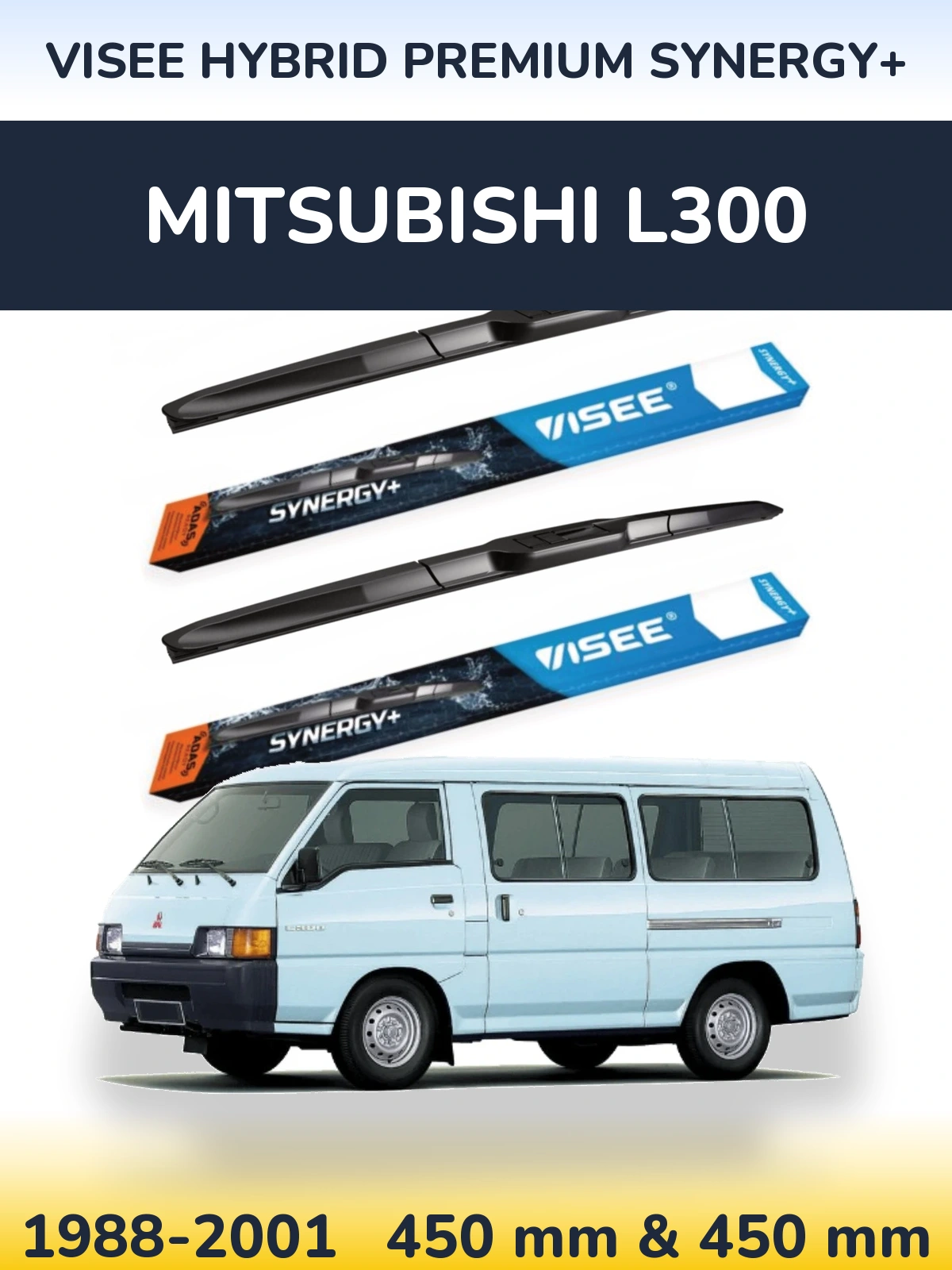 Komplet przednich wycieraczek VISEE HYBRID PREMIUM SYNERGY+ 450 & 450 mm do Mitsubishi L300 1988-2001