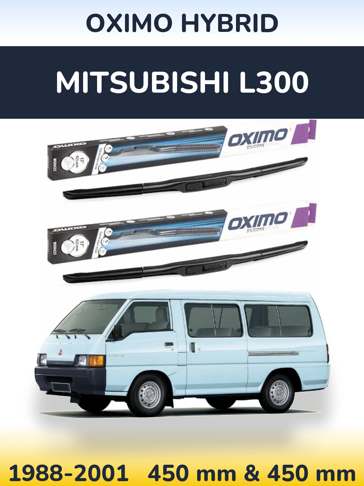 Комплект передних дворников Oximo Hybrid 450 & 450 мм для Mitsubishi L300 1988-2001