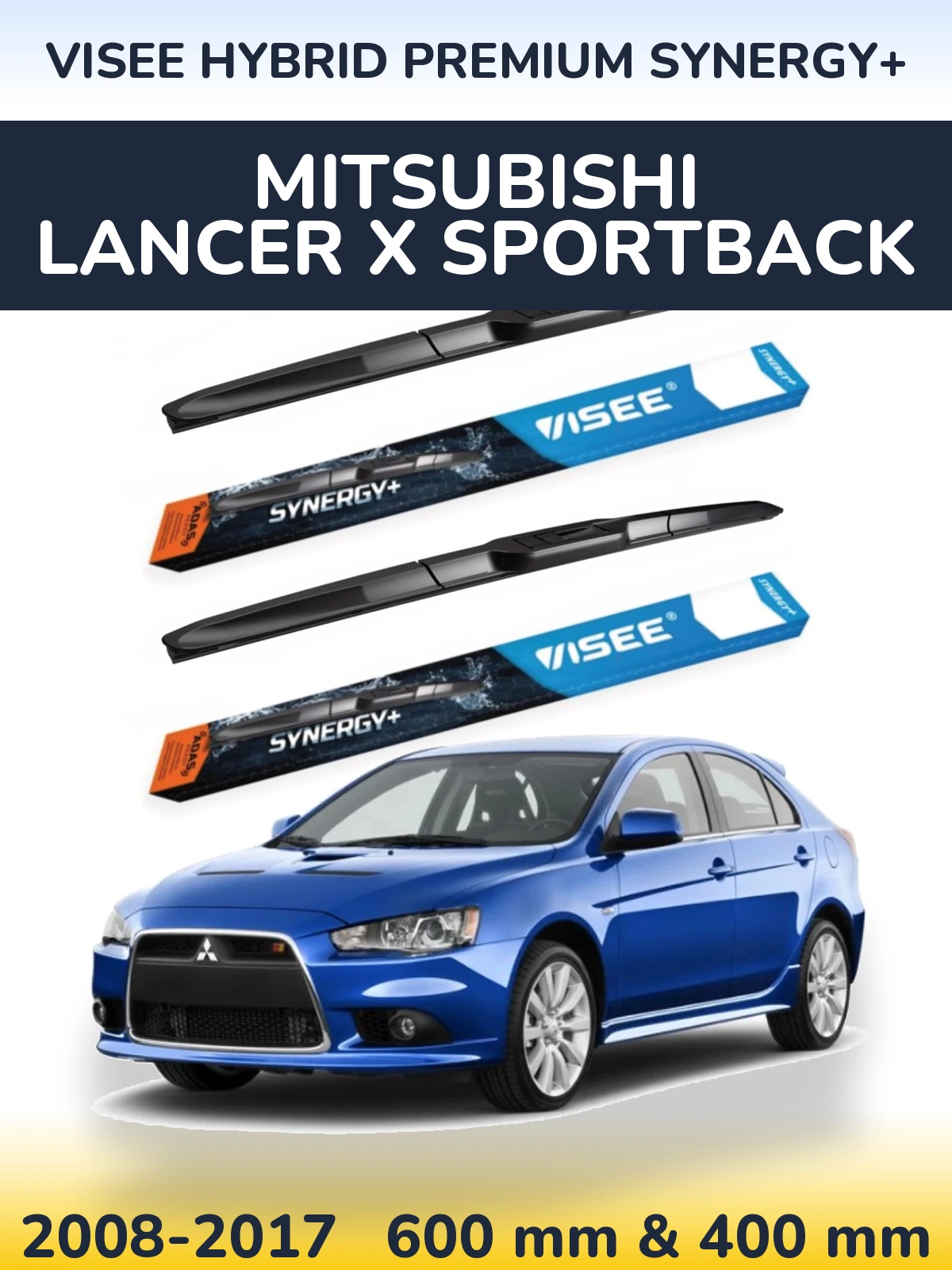 Komplet przednich wycieraczek VISEE HYBRID PREMIUM SYNERGY+ 600 & 400 mm do Mitsubishi Lancer X Sportback 2008-2017