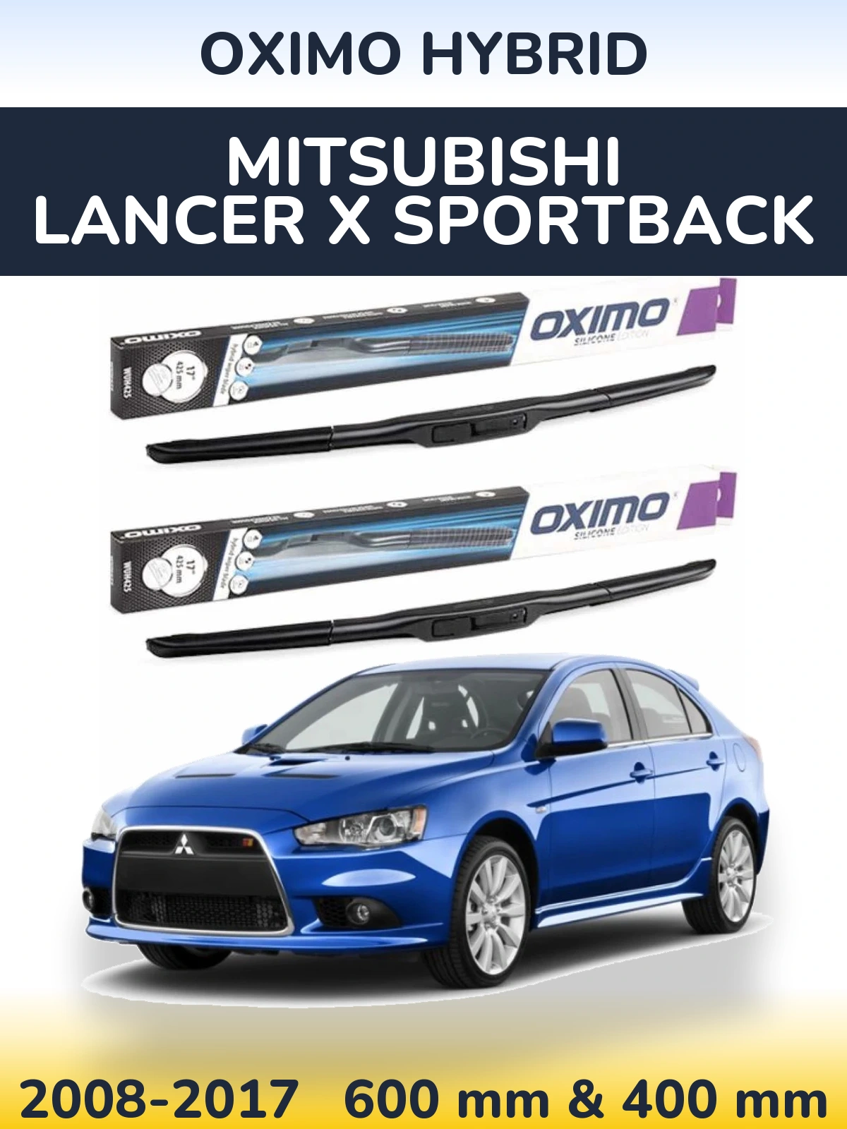 Komplet przednich wycieraczek Oximo Hybrid 600 & 400 mm do Mitsubishi Lancer X Sportback 2008-2017