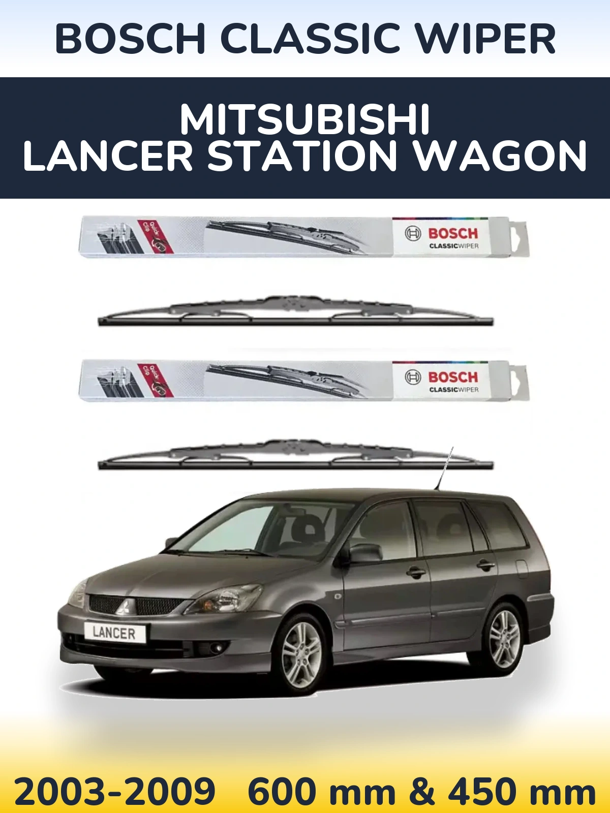 Комплект передних дворников BOSCH Classic Wiper 600 & 450 мм для Mitsubishi Lancer Station Wagon 2003-2009