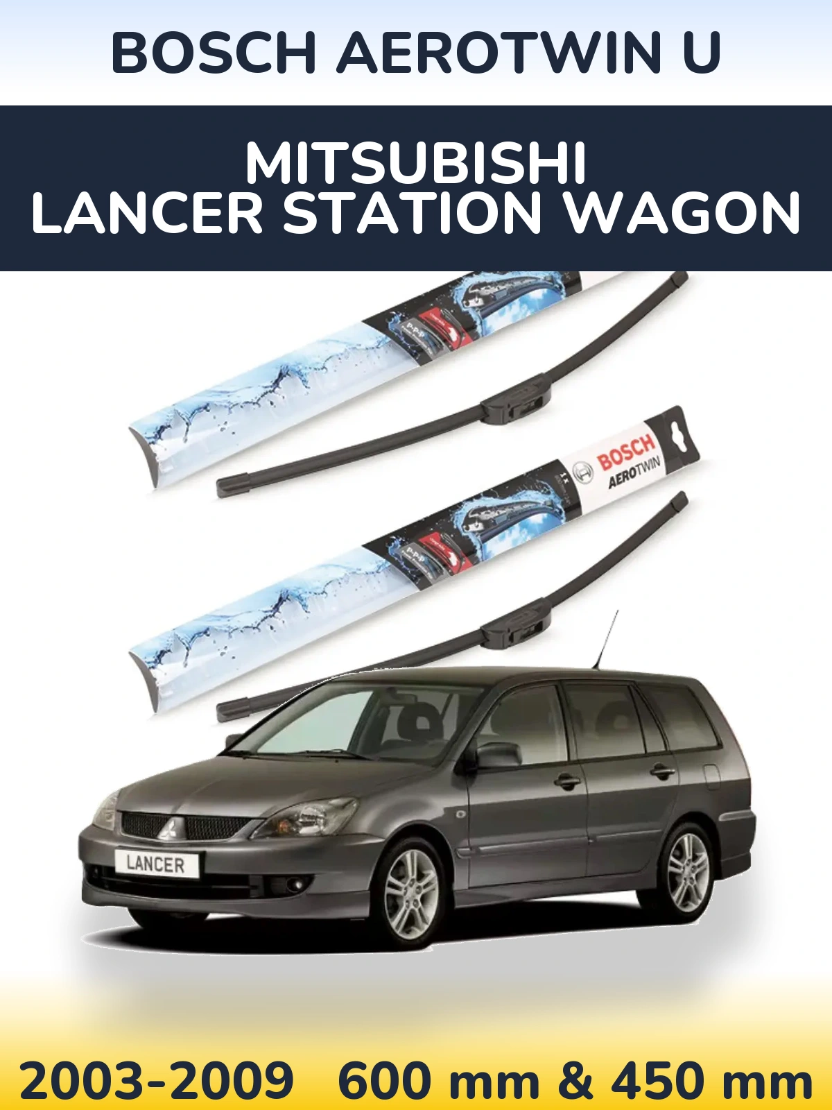 Komplet przednich wycieraczek BOSCH AeroTwin U 600 & 450 mm do Mitsubishi Lancer Station Wagon 2003-2009