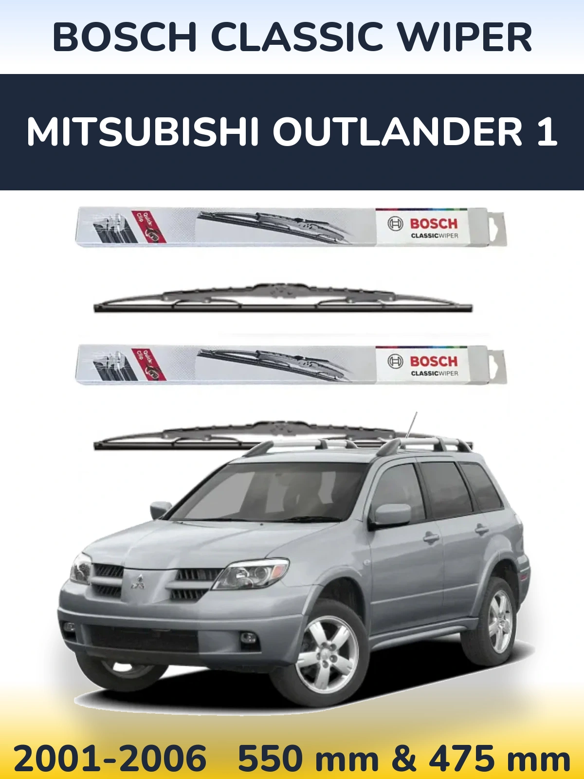 Front wiper blade set BOSCH Classic Wiper 550 & 475 mm for Mitsubishi Outlander 1 2001-2006