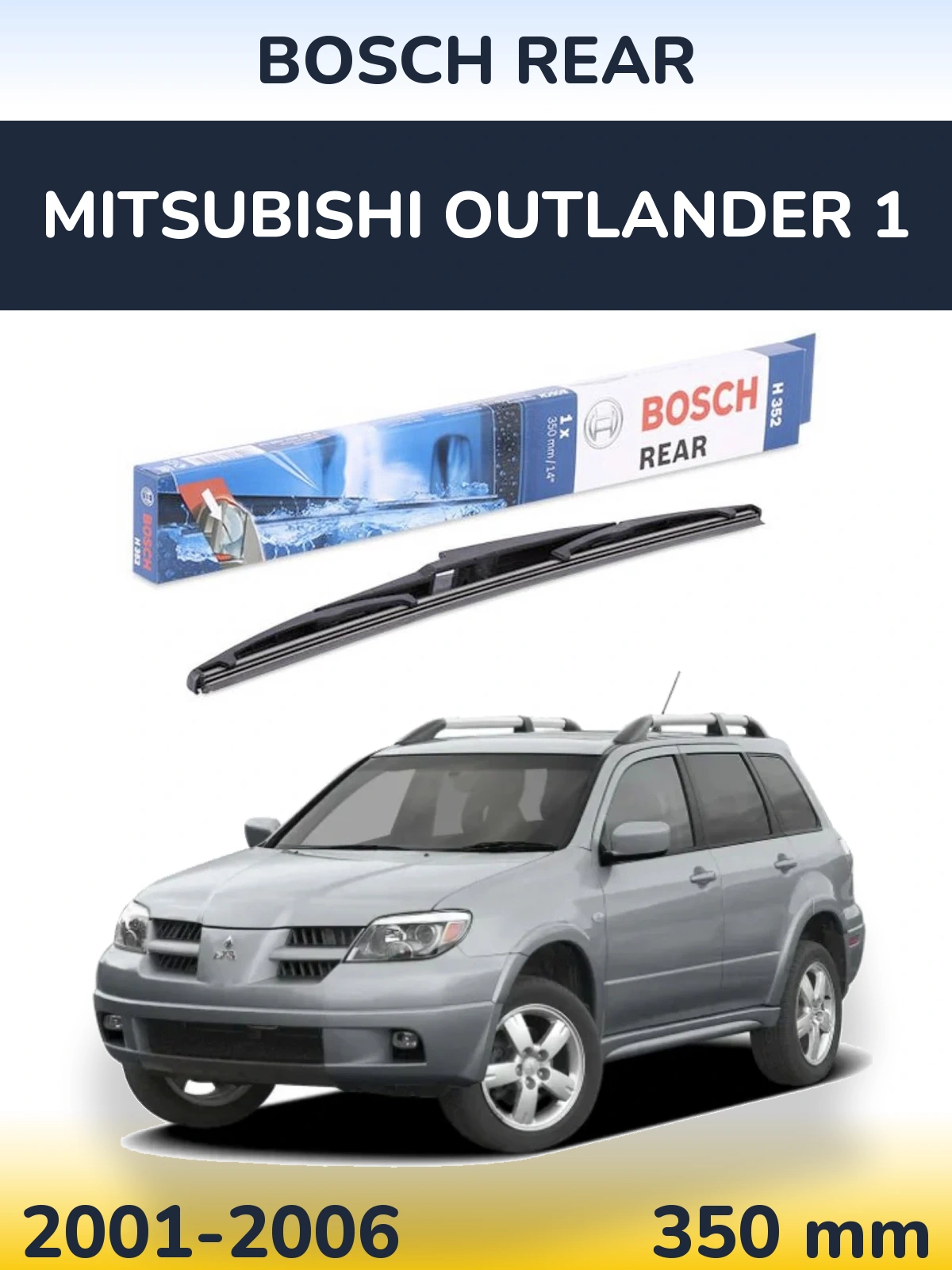 Tylna wycieraczka BOSCH Rear 350 mm do Mitsubishi Outlander 1 2001-2006