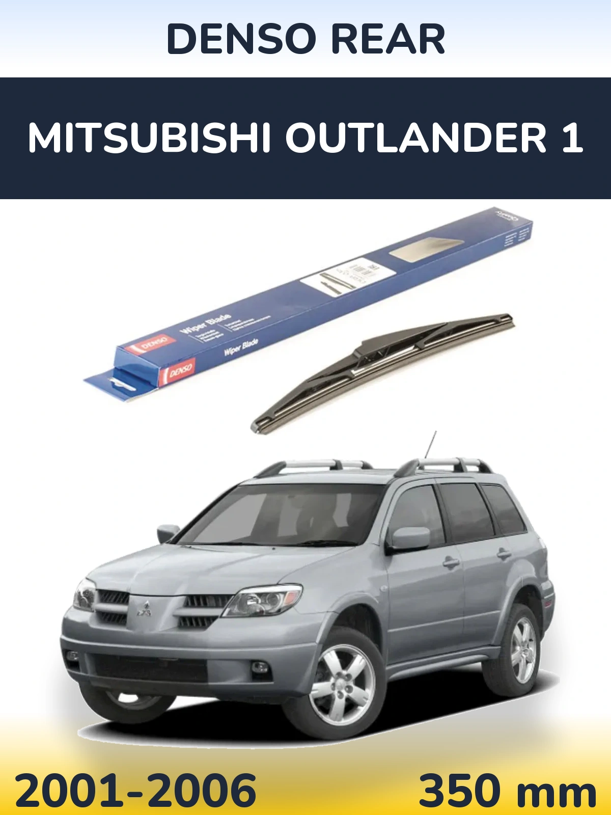 Tylna wycieraczka Denso Rear 350 mm do Mitsubishi Outlander 1 2001-2006