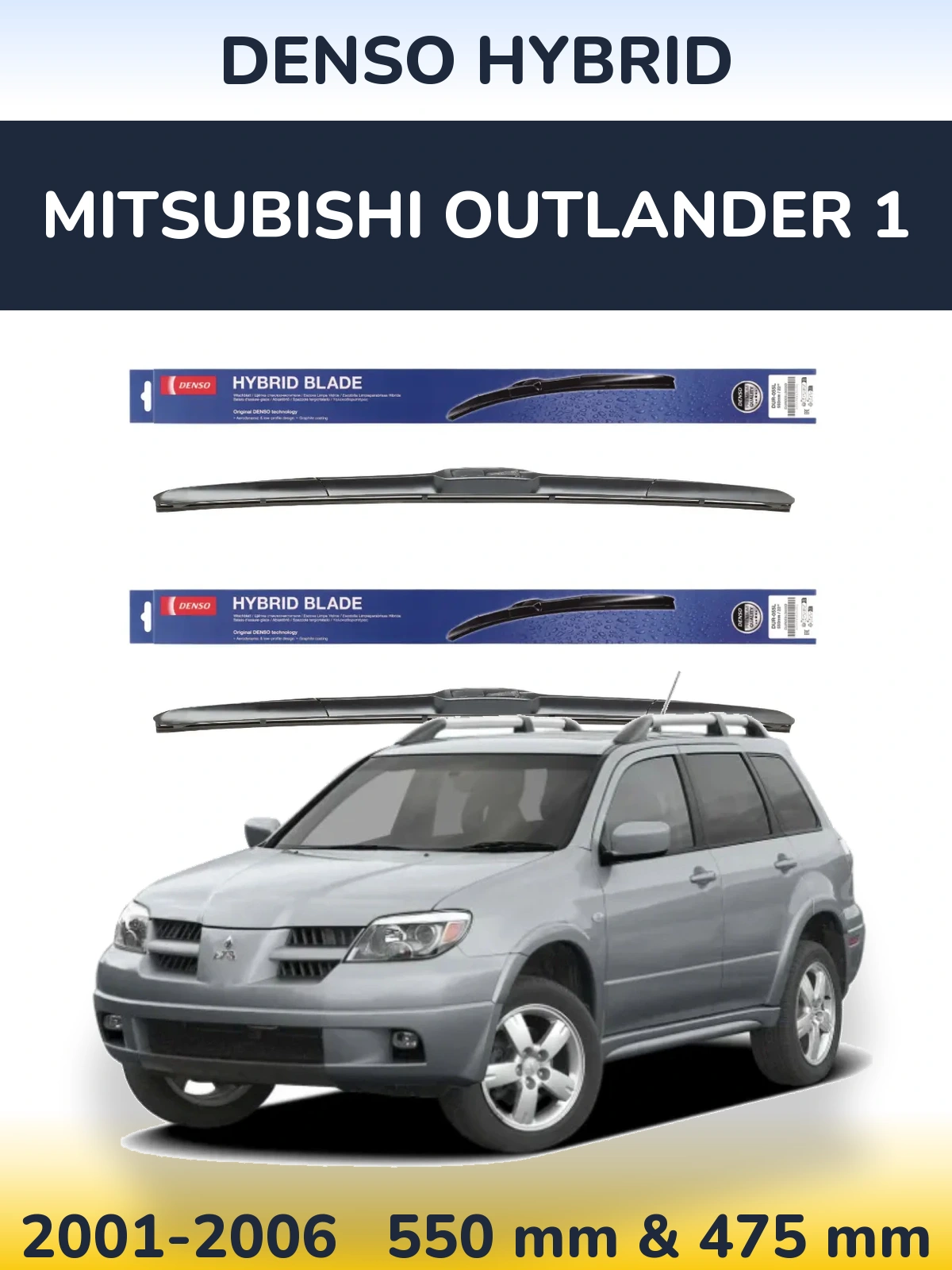 Komplet przednich wycieraczek Denso Hybrid 550 & 475 mm do Mitsubishi Outlander 1 2001-2006