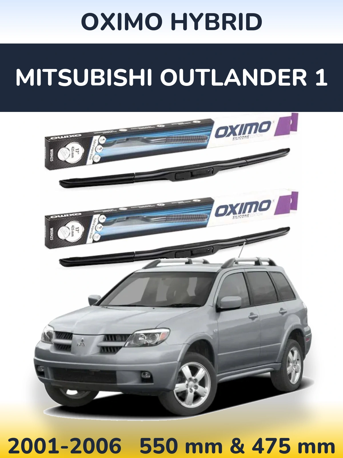 Komplet przednich wycieraczek Oximo Hybrid 550 & 475 mm do Mitsubishi Outlander 1 2001-2006