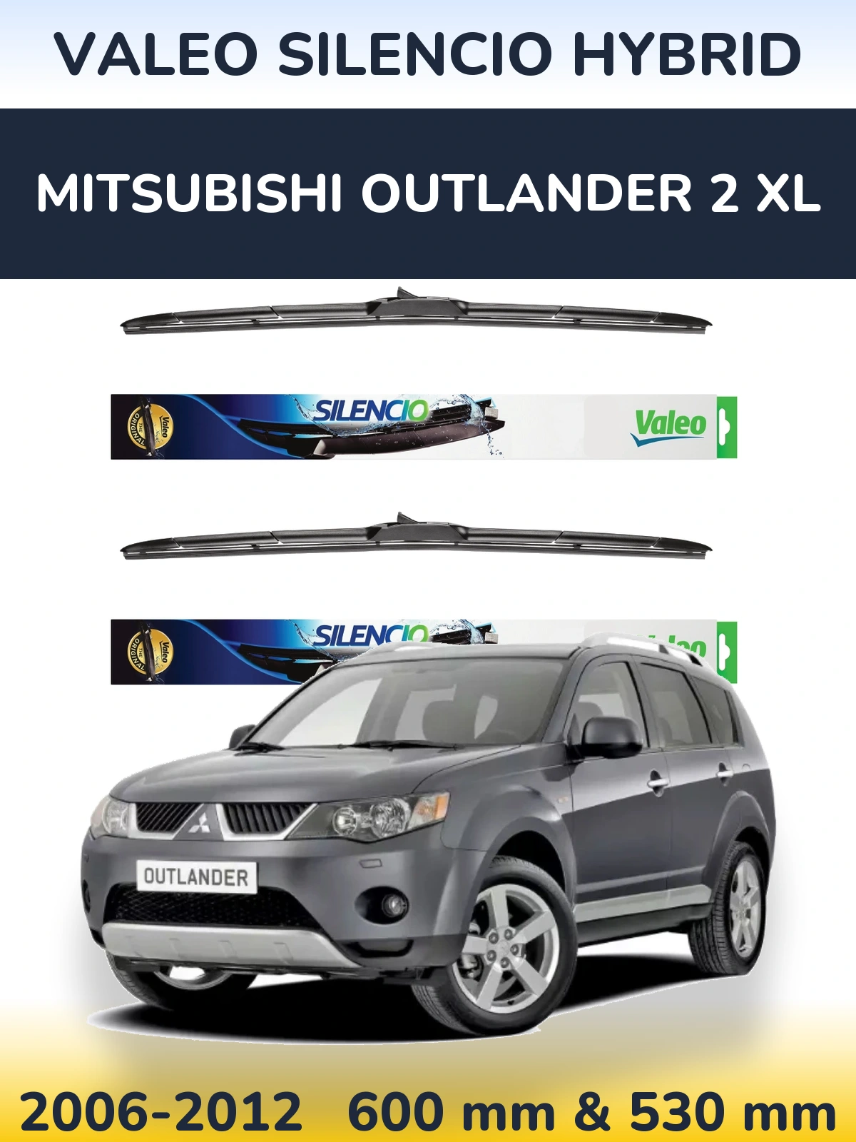 Комплект передних дворников Valeo Silencio Hybrid 600 & 530 мм для Mitsubishi Outlander 2 XL 2006-2012