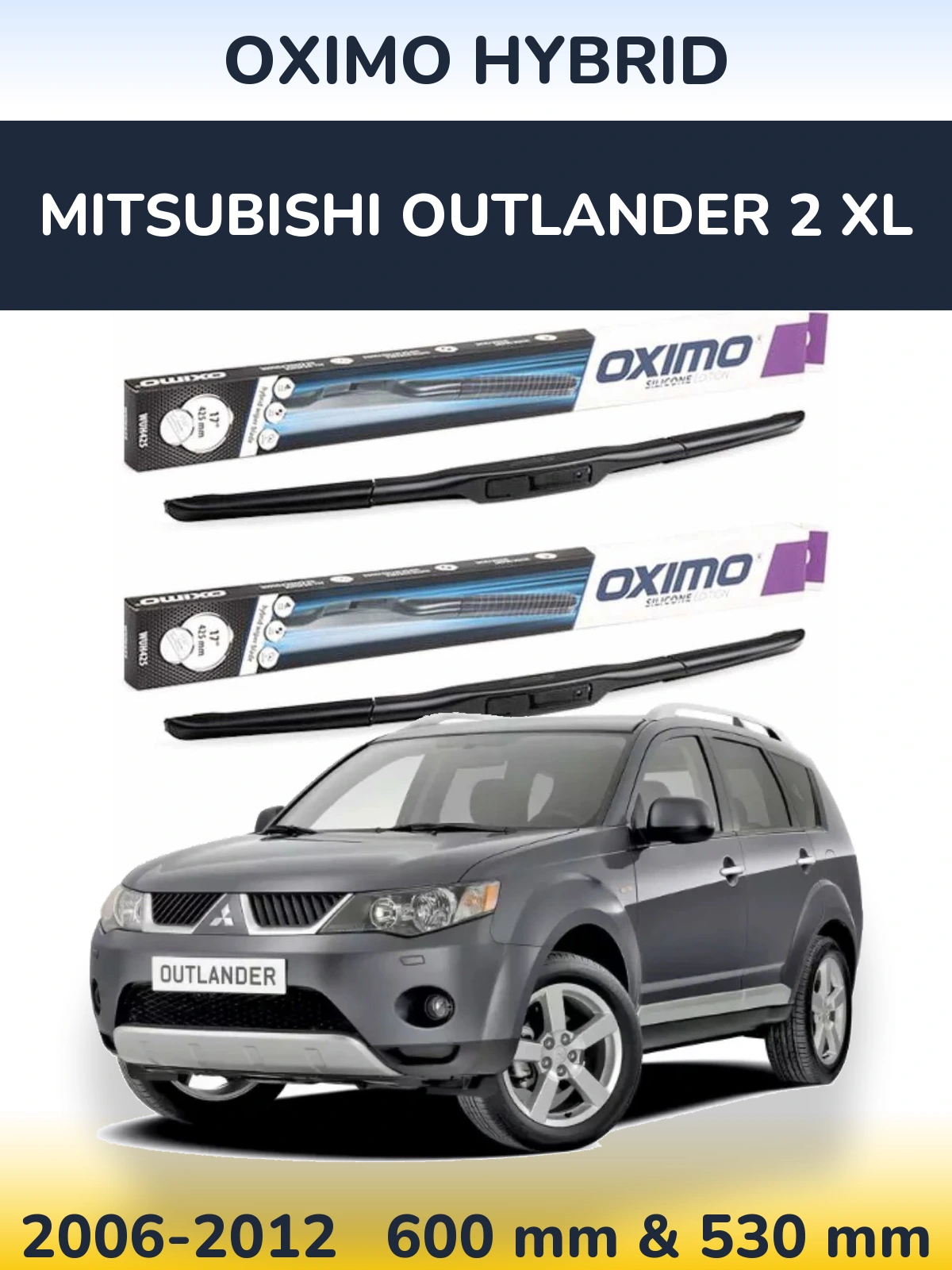 Komplet przednich wycieraczek Oximo Hybrid 600 & 530 mm do Mitsubishi Outlander 2 XL 2006-2012