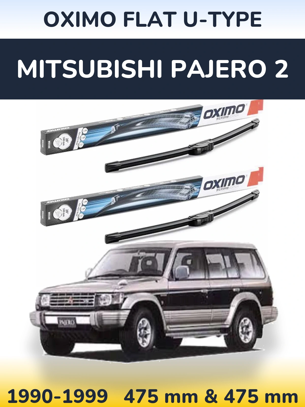 Front wiper blade set Oximo Flat U-type 475 & 475 mm for Mitsubishi Pajero 2 1990-1999