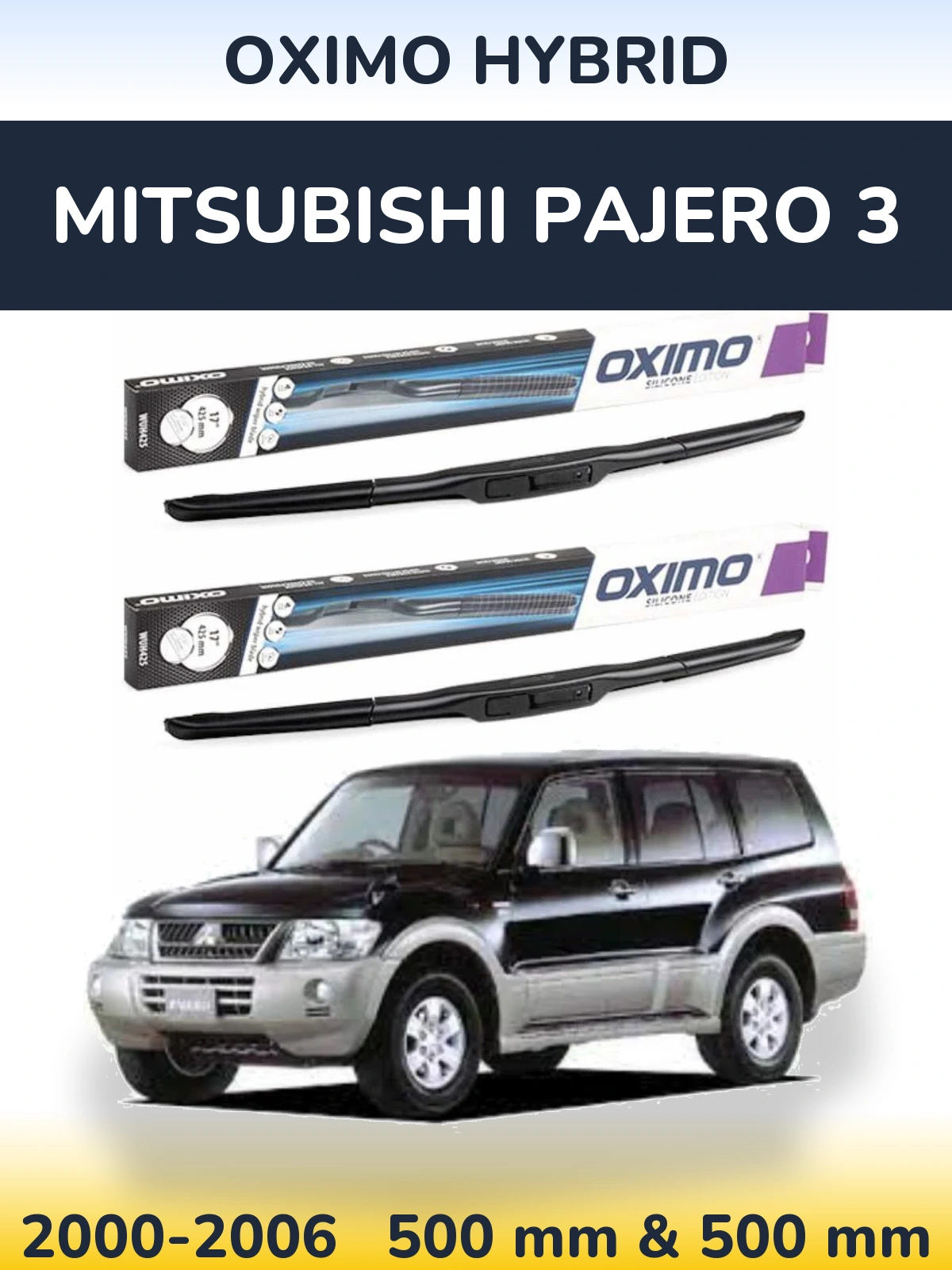 Komplet przednich wycieraczek Oximo Hybrid 500 & 500 mm do Mitsubishi Pajero 3 2000-2006