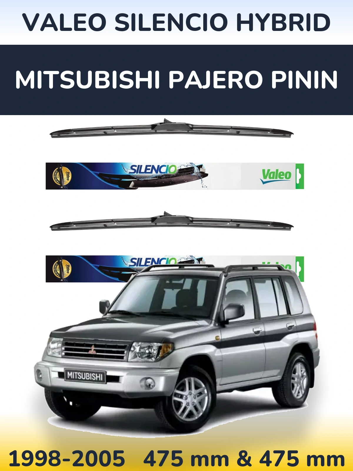 Komplet przednich wycieraczek Valeo Silencio Hybrid 475 & 475 mm do Mitsubishi Pajero Pinin 1998-2005