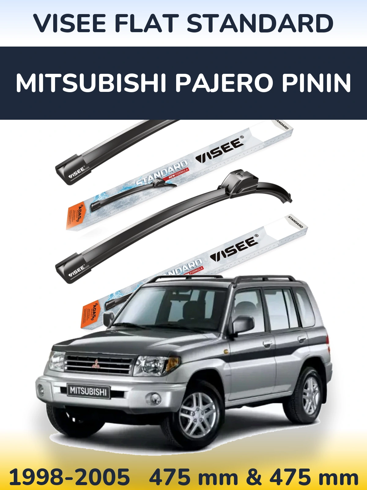 Komplet przednich wycieraczek VISEE FLAT STANDARD 475 & 475 mm do Mitsubishi Pajero Pinin 1998-2005