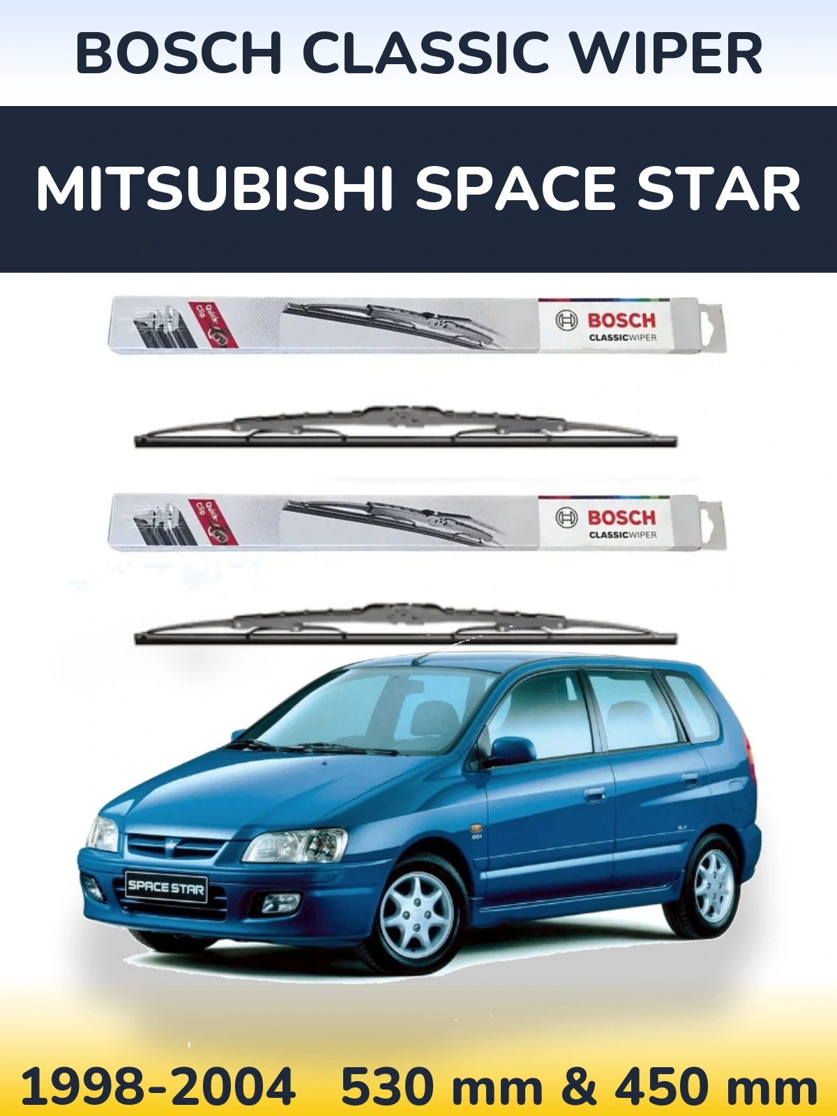 Комплект передніх щіток BOSCH Classic Wiper 530 & 450 мм для Mitsubishi Space Star 1998-2004