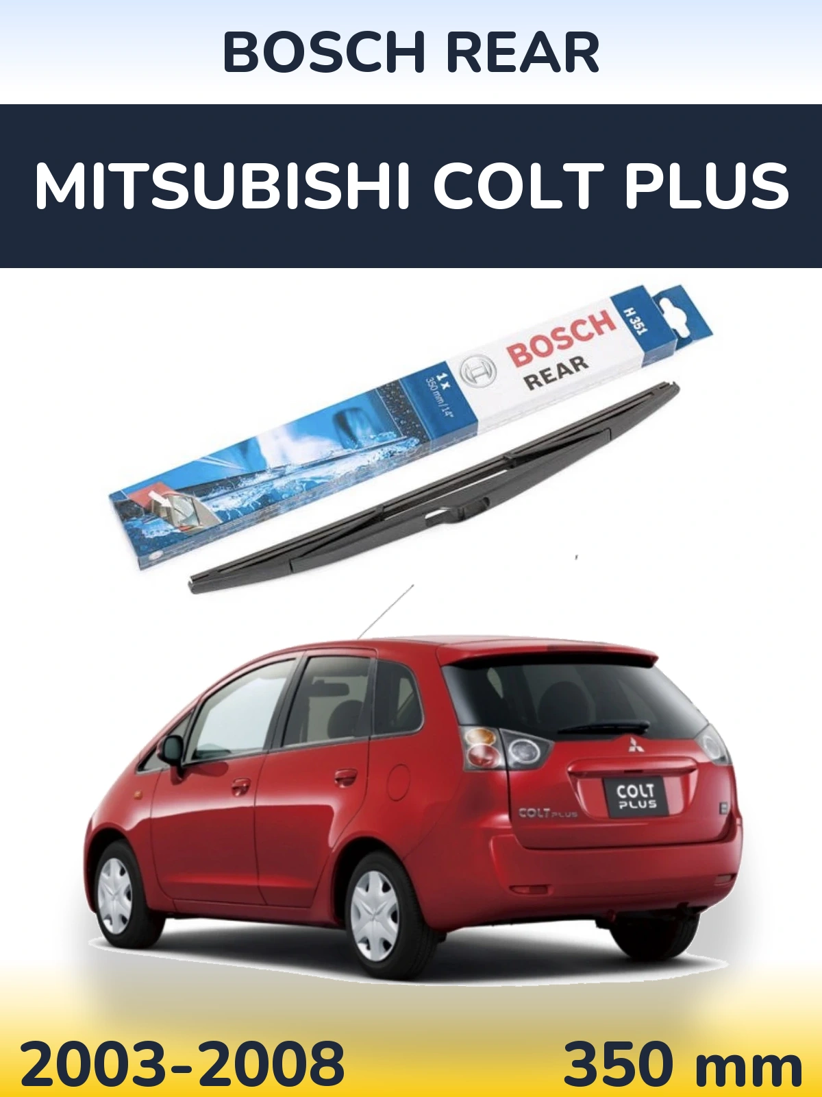 Tylna wycieraczka BOSCH Rear 350 mm do Mitsubishi Colt Plus 2003-2008