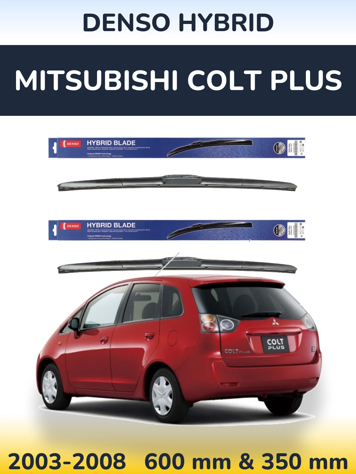 Komplet przednich wycieraczek Denso Hybrid 600 & 350 mm do Mitsubishi Colt Plus 2003-2008