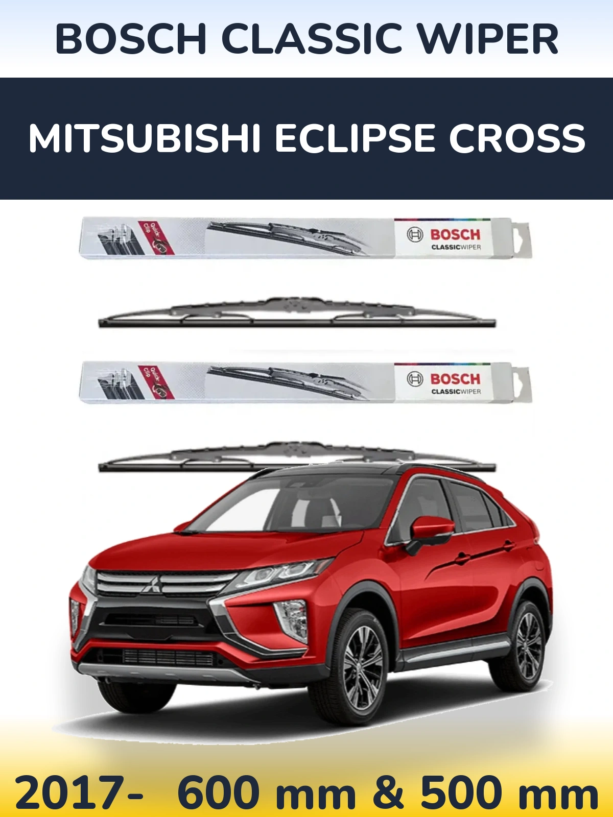 Front wiper blade set BOSCH Classic Wiper 600 & 500 mm for Mitsubishi Eclipse Cross 2017-2026