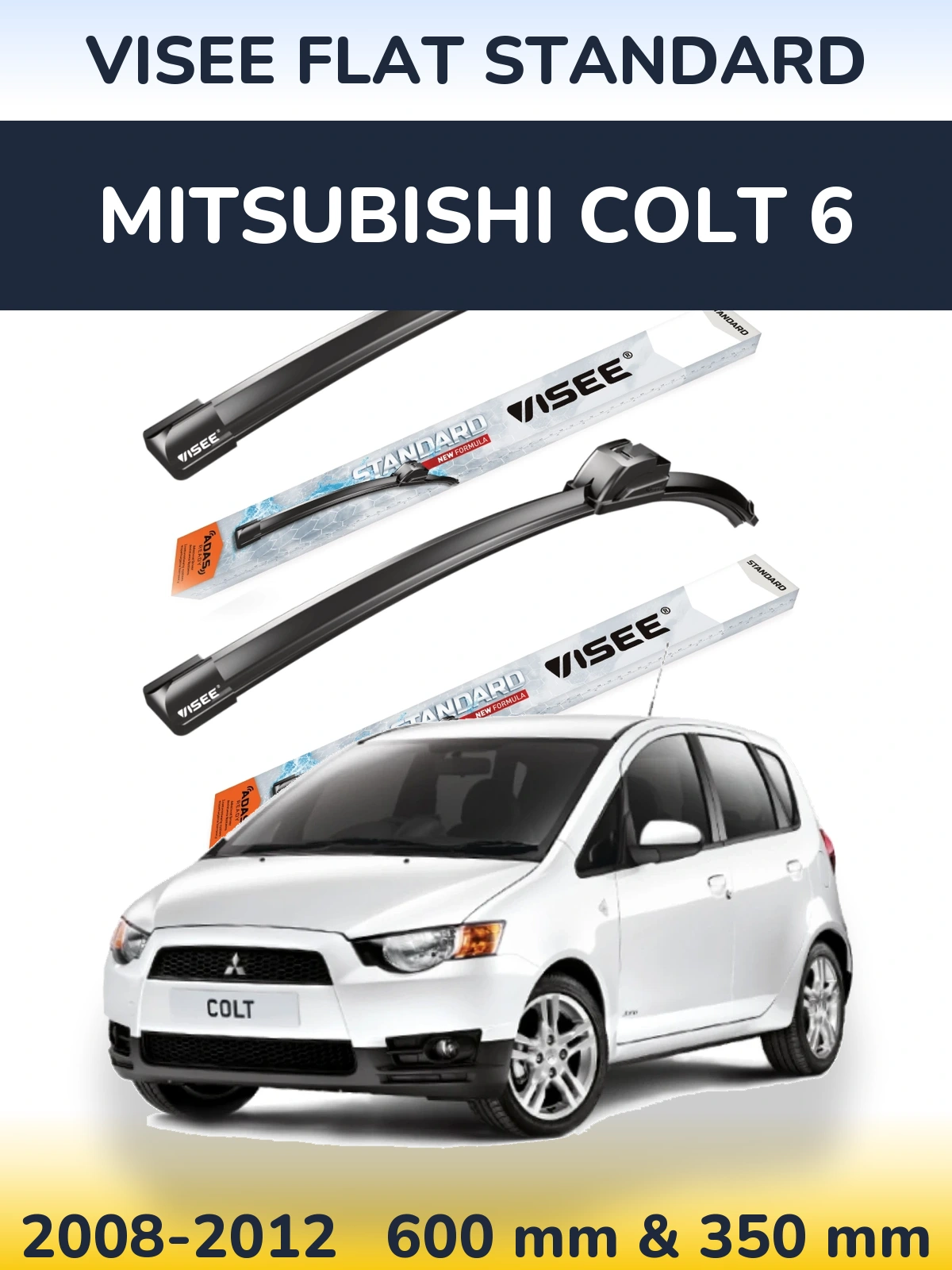 Komplet przednich wycieraczek VISEE FLAT STANDARD 600 & 350 mm do Mitsubishi Colt 6 2008-2012